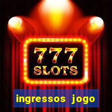 ingressos jogo paris saint germain